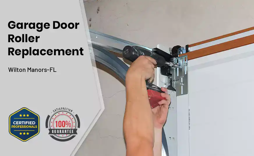 Garage Door Roller Replacement Wilton Manors-FL 