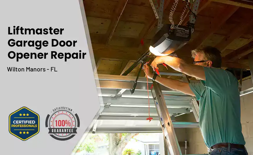 LiftMaster Garage Door Opener Repair Wilton Manors - FL 