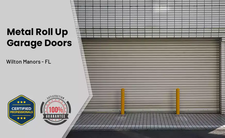 Metal Roll Up Garage Doors Wilton Manors - FL 