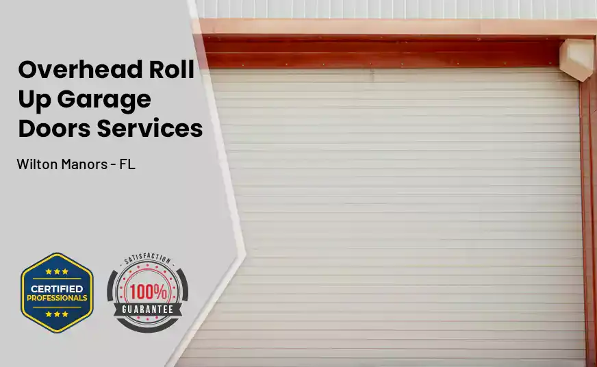 Overhead Roll Up Door Wilton Manors - FL 