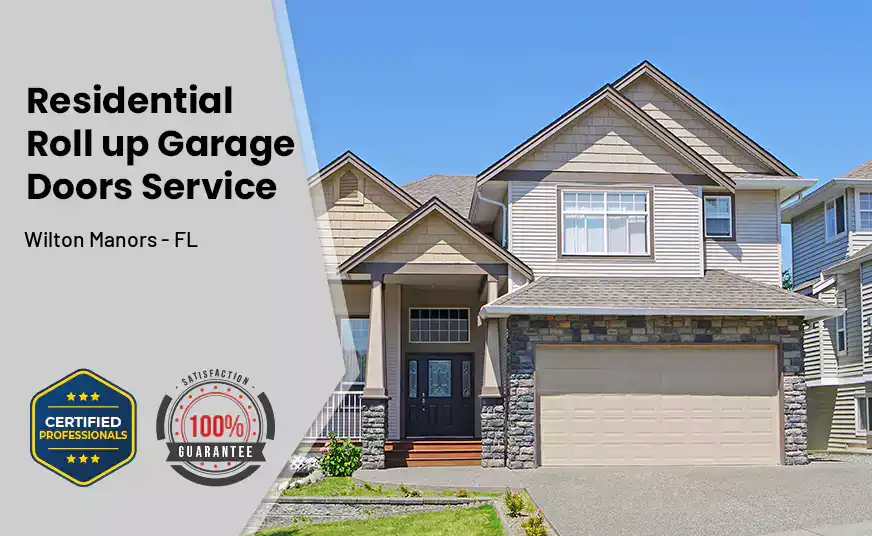 Residential Roll Up Garage Door Wilton Manors - FL 