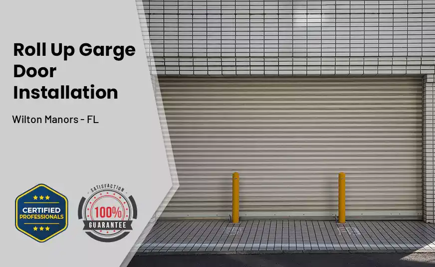 Roll Up Garage Door Installation Wilton Manors - FL 