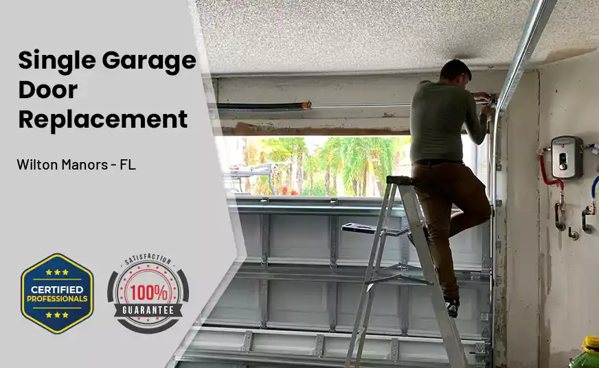 Single Garage Door Replacement Wilton Manors - FL 