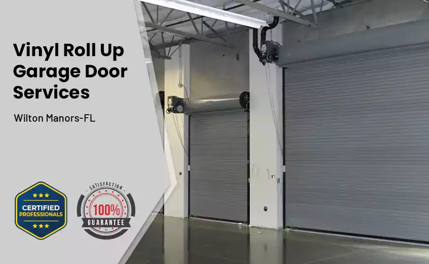 Vinyl Roll Up Garage Doors Wilton Manors-FL 