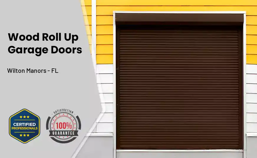 Wood Roll Up Garage Doors Wilton Manors - FL 
